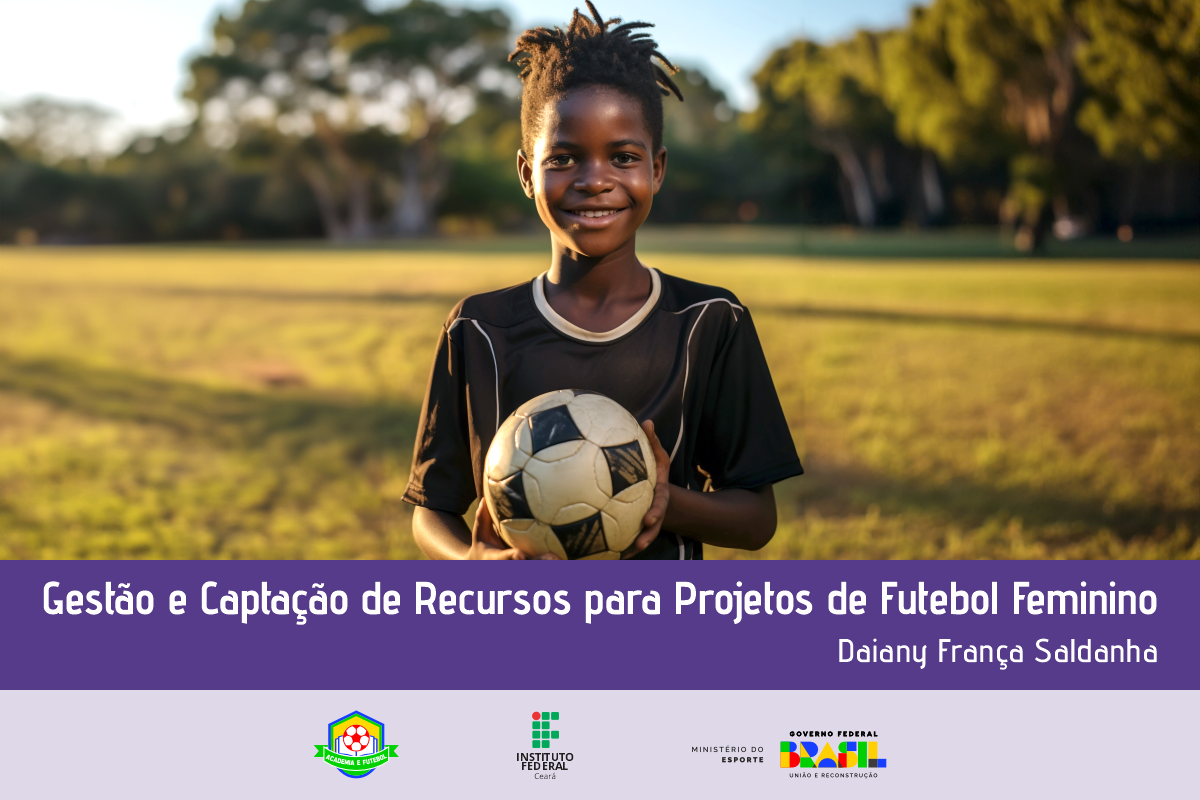 Gestão e Captação de Recursos para Projetos de Futebol Feminino